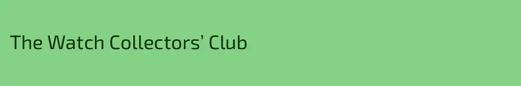 The Watch Collectors’ Club